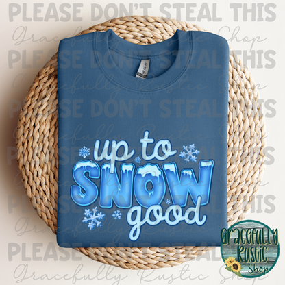 Up to Snow Good