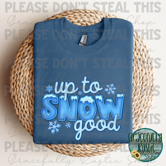 Up to Snow Good