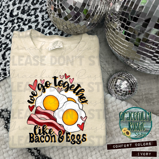 We Go Together Like Bacon and Eggs
