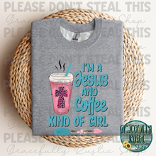 Load image into Gallery viewer, I&#39;m a Jesus and Coffee Kind of Girl
