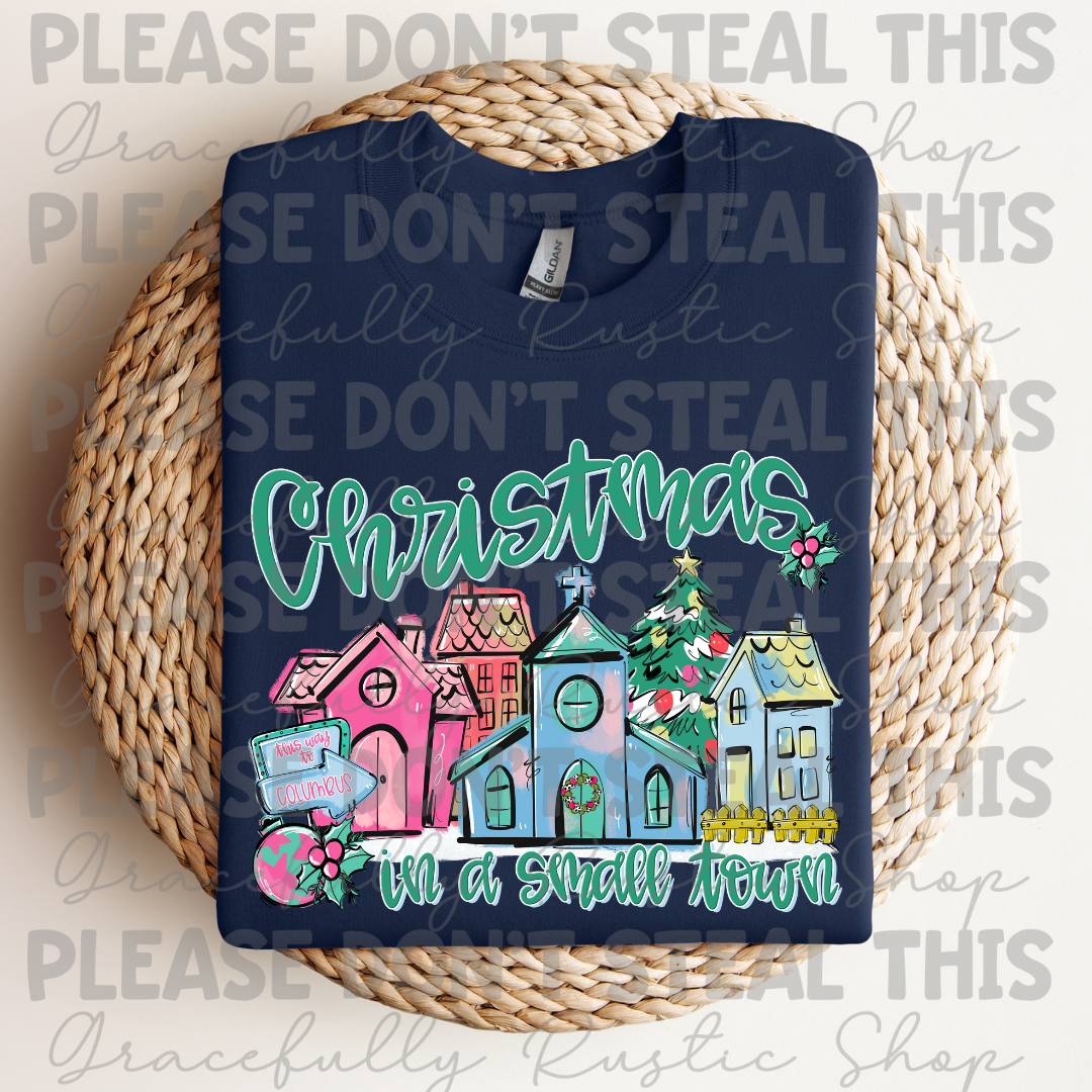 Christmas is Better in a Small Town | Pinks | Custom