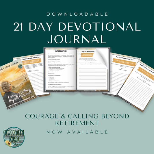 Courage & Calling Beyond Retirement | Devotional