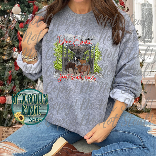 Dear Santa, Just send Cows | Gracefully Rustic Shop Exclusive