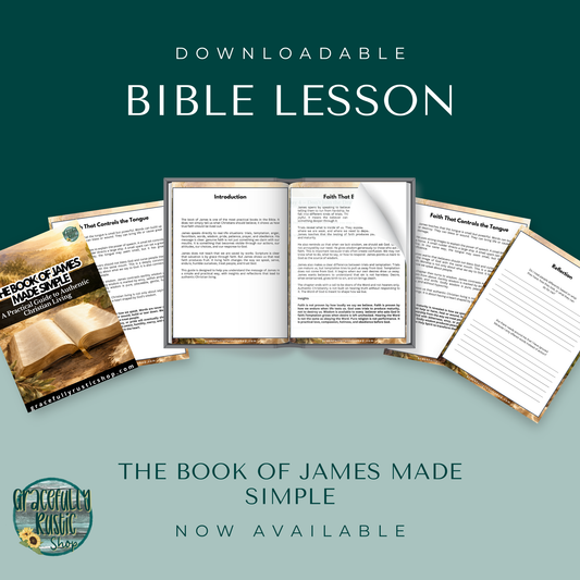 The Book of James Made Simple: A Practical Guide to Authentic Christian Living | Bible Study