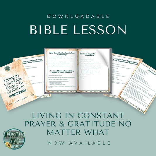 Living in Constant Prayer & Gratitude No Matter What | Bible Study