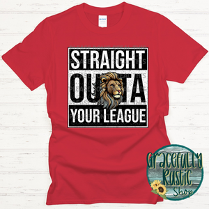 Straight Outta Your League Lions