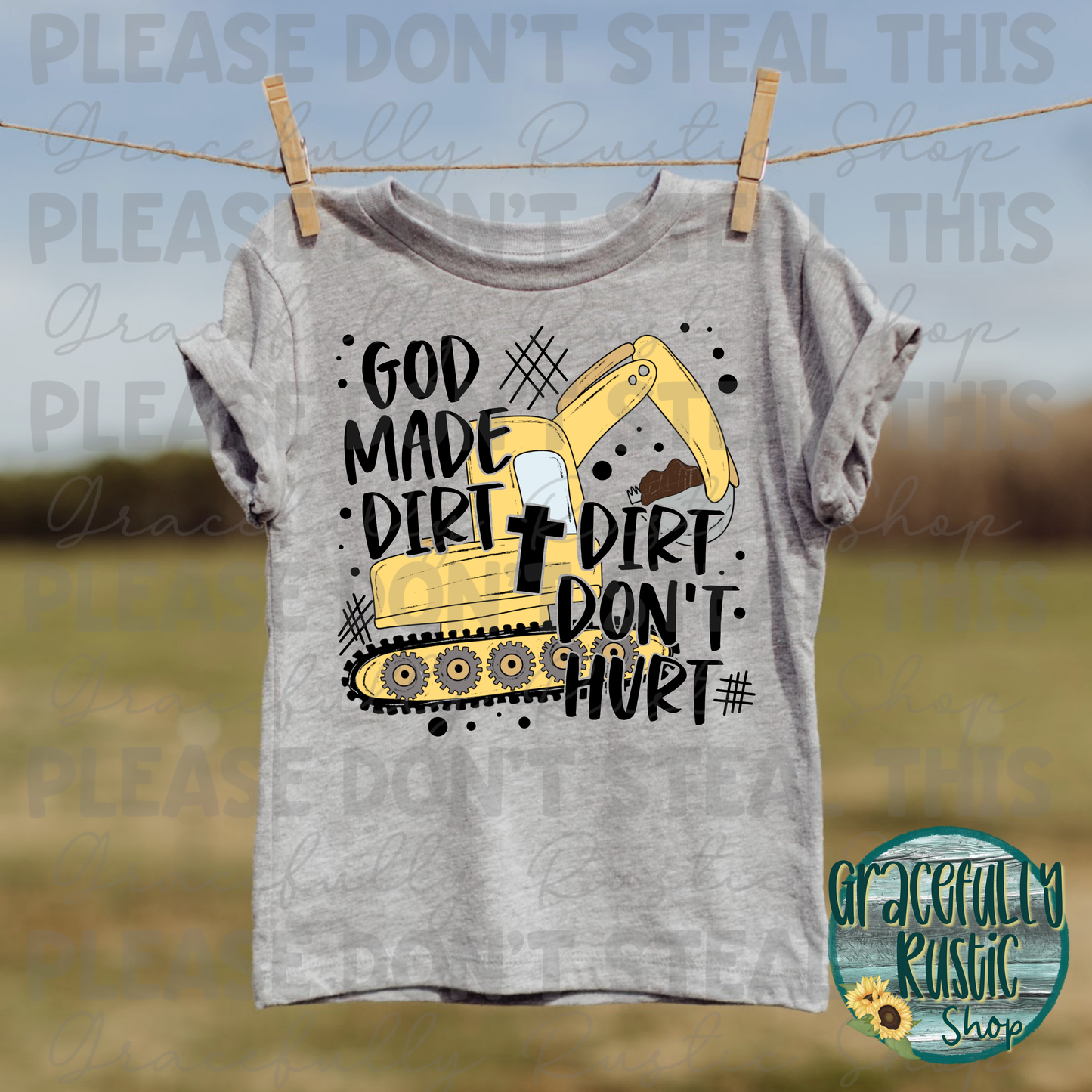 God made dirt | dirt don't hurt