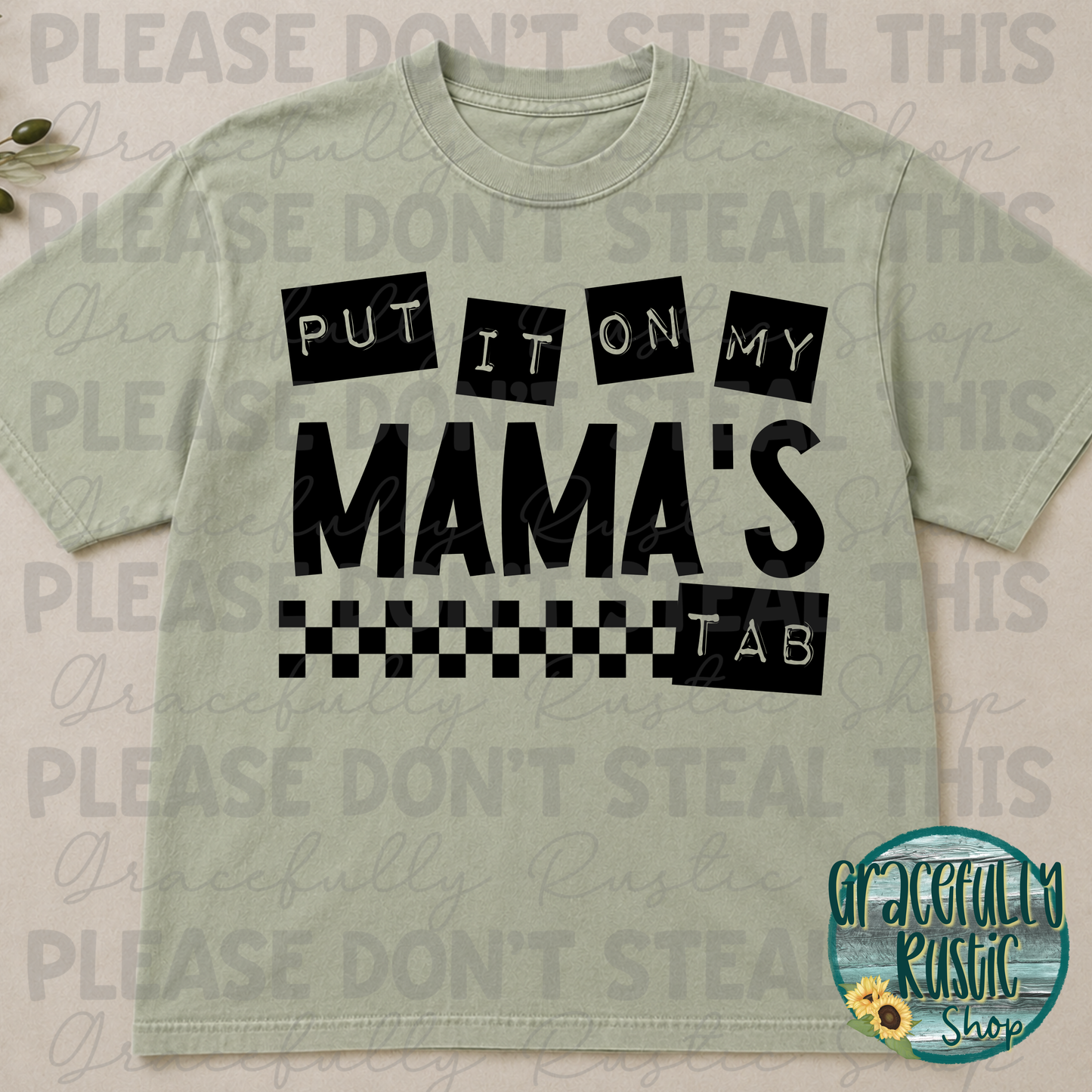 Put it on my Mama's tab