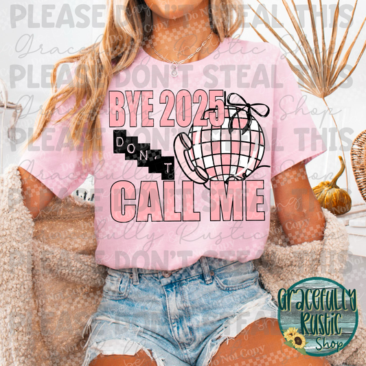 Bye 2025 Don't Call Me