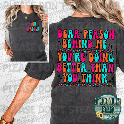 Better person behind me | You matter