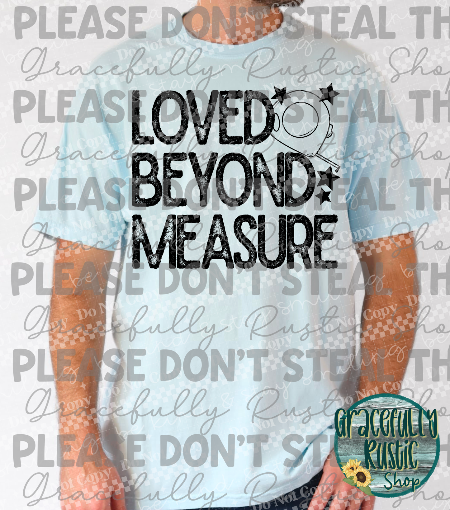 Loved beyond measure