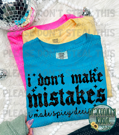 I don't make mistakes