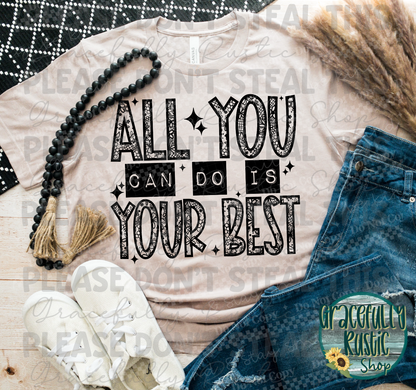All you can do is your best
