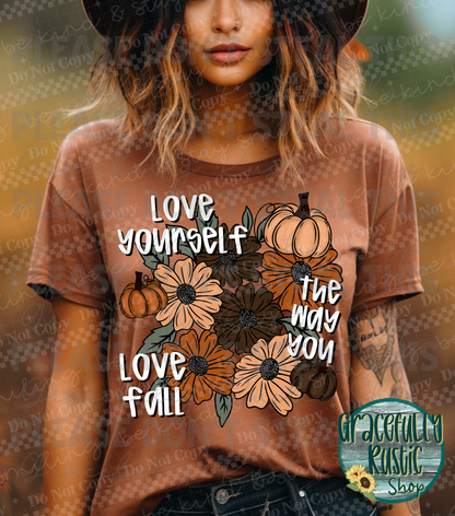 Love yourself the way you love fall