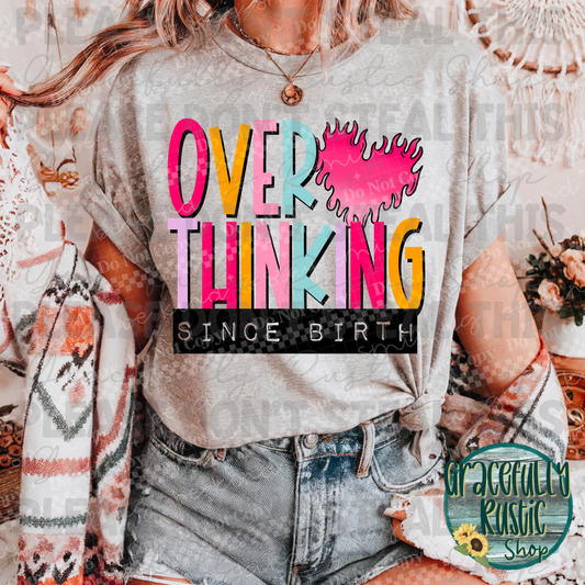 Overthinking since Birth