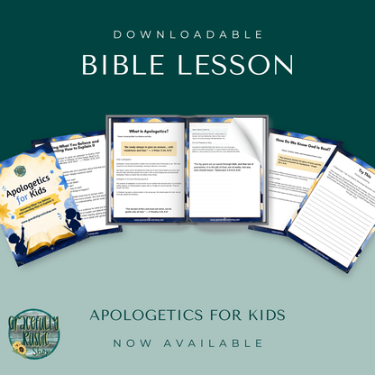 Apologetics for Kids: Knowing What You Believe and Learning How to Explain It | Bible Study
