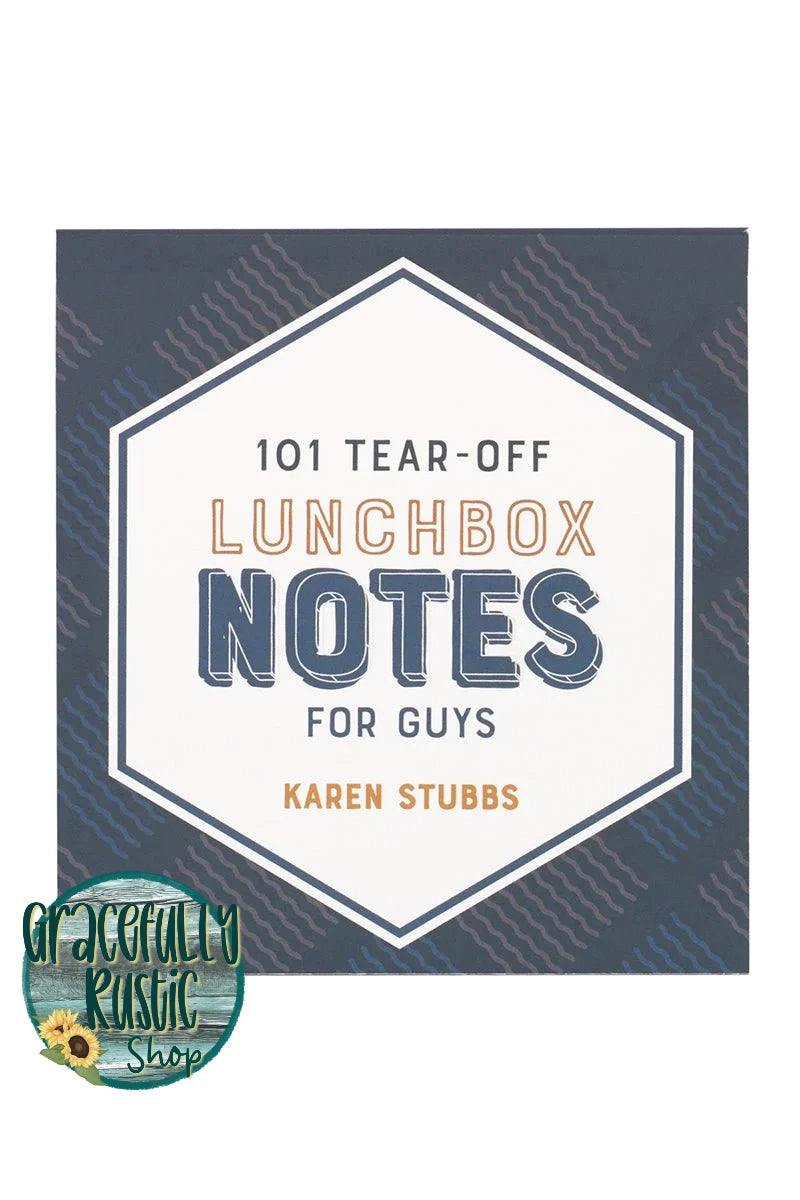 101 TEAR-OFF LUNCHBOX NOTES FOR GUYS