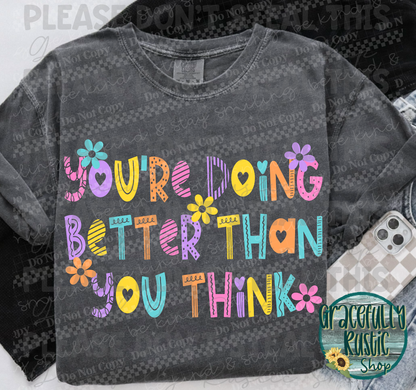 You're doing better than you think