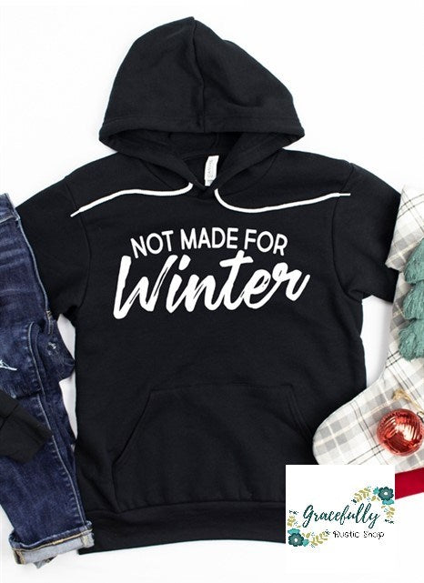 Not Made for Winter