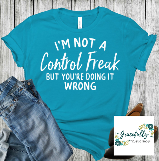 I'm Not a Control Freak