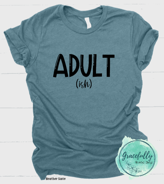 Adult (ish)